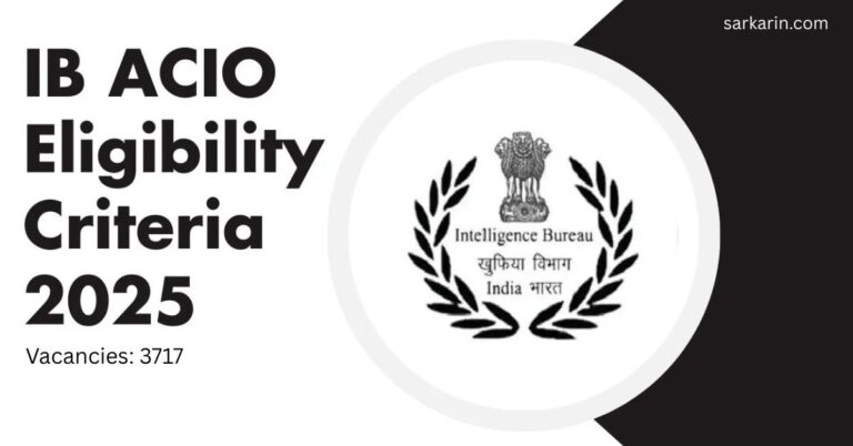 IB ACIO 2025 Notification Out: Full Details on Vacancies, Exam Pattern, Salary & More.